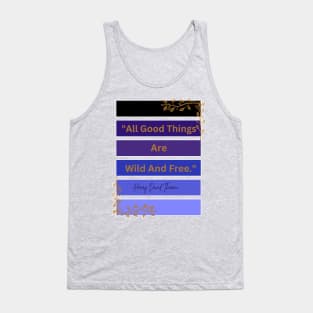 All Good Things Are Wild And Free Vintage Vibe Cottage core Tank Top